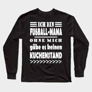 Fußball Mama Fußballer Fan Kinder Spruch Long Sleeve T-Shirt